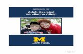 Adult Assisted Ventilation Clinic - Michigan Medicine · Our goal is to continue the quality of care that you have ... The Adult Assisted Ventilation Clinic is a multidisciplinary