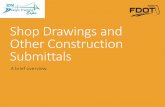 Shop Drawings and You · Shop Drawing Definition Shop Drawings for types of work permanent and temporary as appropriate to the project. ... Shop Drawings Temporary earthworks Sheeting
