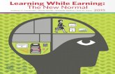 Learning While Earning: The New Normal - CEW … · Learning While Earning: The New Normal ... Many have contributed their thoughts and feedback throughout the production of this
