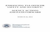 Enhancing TSA Officer Safety and Security: Agency … TSA OFFICER SAFETY AND SECURITY: AGENCY ACTIONS ... In the days following the incident, ... employees recommended: (1) increasing