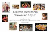 Dietetic Internship “Hawaiian Style” Internship “Hawaiian Style ... – Carissa Holley – Kim Kanechika RD ... – Nancy Poon RD – Cathleen Sanpei RD ...