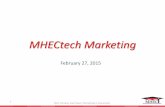 MHECtech Marketing - Reduced Tuition · MHECtech Marketing February 27, 2015 1 Past, ... Marketing Subcommittee 2 Past, Present, and Future: Everything is Connected ... • Word-of-mouth