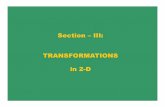 Section – III: TRANSFORMATIONS in 2-D - Indian …vplab/courses/CG/PDF/TRANS_2D.pdf2D TRANSFORMATIONS AND MATRICES Y X y bx dy x ax cy y x b d a c y x = + = + = ... Example - Transformation