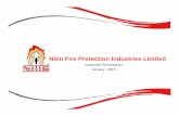 Nitin Fire Protection Industries Limitednitinfire.com/wp/wp-content/uploads/2015/01/Investor-Jan-.pdf · Nitin Fire Protection Industries Limited ... value equipment and critical
