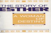 The Story of Esther: A Woman of Destiny - Ningapi.ning.com/.../TheStoryofEstherAWomanofDestinyHickey.pdf · 1 The Story Of Esther: A Woman Of Destiny ... entire junior year none of