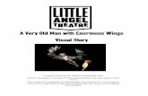 A Very Old Man with Enormous Wings Visual Story · A Very Old Man with Enormous Wings Visual Story ... welcome him. The boys parents claim him as ... mad and was last seen running