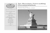 Tax Revenue Forecasting Documentation - New York Cityhome.nyc.gov/html/records/pdf/govpub/1677trfd6_04.pdf · Tax Revenue Forecasting Documentation Financial Plan Fiscal Years 2004–2008