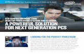 6th Generation Intel® Core™ Processors Desktop … key Aspects of your system RESPONSIVE PERFORMANCE n The new architecture and design of the 6th Gen Intel® Core™ desktop processors