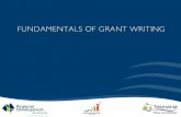 FUNDAMENTALS OF GRANT WRITING€¦ · FUNDAMENTALS OF GRANT WRITING . WHY APPLY FOR GRANTS? Grants enable you to: • Effect change ... successful, and whether the program would accept