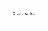 Dictionaries - unibo.it · Dictionaries. A “Good morning” dictionary ... German Guten morgen ... An empty dictionary A dictionary with 2 items