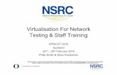 Virtualisation For Network Testing & Staff Training · PDF file– Run many services and servers onto fewer physical ... • After successful pilot experiences at APRICOT, ... •