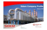 Sidem Company Profile - ROPLANT Sidem Company Profile ... (MED-TVC units) Desalination Process without available steam by ... the expertise in thermal desalination is from Sidem