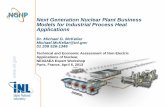 Next Generation Nuclear Plant Business Models for ... · Next Generation Nuclear Plant Business Models for Industrial Process Heat Applications ... Nuclear Heat Integration