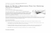 How to Write a Business Plan for Raising Venture Capital ·  · 2012-03-28Title: How to Write a Business Plan for Raising Venture Capital Author: Jefffrey Created Date: 20111017110504Z