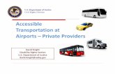 Accessible Transportation at Airports–PrivateProviders · schedule (city bus, hotel shuttle, ... 2002:  ... EasterSeals Project ACTION ...