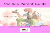 The BFG Parent Guide - Irving Independent School … there someone you admire who helps others? Who is it? What do they do? 5. If giants ARE real, how big do you think a giant might