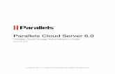 Parallels Cloud Server 6download.parallels.com/doc/pcs/pdf/Parallels_Cloud_Storage... · Parallels Cloud Storage is optimized for storing large amounts of data and provides replication,