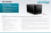 ShareCenter 2-Bay Cloud Network Storage Enclosure - D-Link · Easy installation and set up Installing your ShareCenter™ 2-Bay Cloud Network Storage Enclosure is simple. A step-by-step
