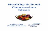 Healthy Food Choices for Concessions · Concession: Healthy Food Guidelines ... Healthy Concession Stand Food Ideas ... 6-7 Concession Recipes ...