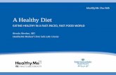 A Healthy Diet - Salt Lake County of a Healthy Diet Healthy eating is important for everyone, at ... Shopping Healthy Food label breakdown ... you can modify recipes