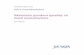 Maintain product quality in food manufacture - SQA · MAINTAIN PRODUCT QUALITY IN FOOD MANUFACTURE — CANDIDATE SUPPORT PACK Publishing information First edition Published date: