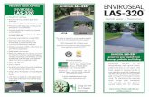 preserve your asphalt ENVIROSEAL LAS-320eminfra.com/wp-content/uploads/2015/05/las-320_brochure.pdf · • Non-Toxic, Non-Hazardous, Non- ... Force Study on “Rejuvenators, ... the