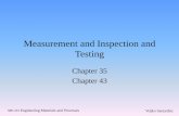Measurement and Inspection and Testingmie.njit.edu/sites/mie/files/me215-10-Fall2017.pdf · •Design engineer may have to design or alter ... • Gage blocks ... position from the