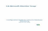 CA Nimsoft Monitor Snapdocs.nimsoft.com/prodhelp/en_US/Probes/Snap/informix/4.1/informix...This guide is for the CA Nimsoft Monitor Snap Administrator to help understand the ... The