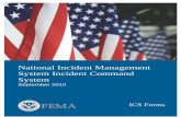 National Incident Management System Incident … ics... · INTRODUCTION TO ICS FORMS. The National Incident Management System (NIMS) Incident Command System (ICS) Forms Booklet, …