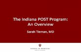 The Indiana POST Program: An Overviemocms/wp-content/uploads/2013/10/... · POST = Physician Orders for Scope of Treatment For the seriously ill •Clarifies a patient’s exact wishes