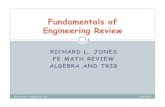 Fd tl fFundamentals of Engineering Reviewrljones/FE_PE/1_FE Algebra...Fd tl fFundamentals of Engineering Review 1 RICHARD L. JONES FE MATH REVIEW ALGEBRA AND TRIG Math Review - Algebra