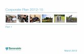 Corporate Plan 2012-15 - Tameside are pleased to present Tameside Council’s Corporate Plan for 2012-2015. This document sets out a challenging programme of improvement over the next