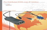 The Distributed KVM–over–IP Solution - Lantronix · The Distributed KVM–over–IP Solution ... • Serial data rates up to 115200 baud ... Sun Java 2 Runtime Environment