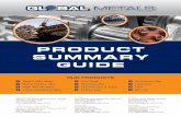 Product Summary Guideglobalmetals.com.au/_pdf/Product_Summary_Guide.pdf · Product Summary Guide Bright Mild Steel Black Carbon Bar High Tensile Alloy Case Hardening Alloy ... produced