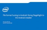 File Format Fuzzing in Android - DeepSec · Agenda 2 •File format fuzzing in Android •Fuzzing the Stagefright media framework •Fuzzing the Android application installer •Fuzzing
