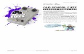 Sheet #i-2152 Updated 12/17 StewMac OLD SCHOOL FUZZ · stewmac.com ©2017 Stewart-MacDonald page 1 of 10 Sheet #i-2152 Updated 12/17 Assembly Instructions The OLD SCHOOL FUZZ is a