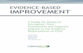 Evidence-Based Improvement Guide - WestEd · EVIDENCE-BASED IMPROVEMENT A Guide for States to ... implemented experimental study. Moderate evidence—demonstrates a statistically