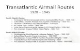 Transatlantic Airmail Routes - Washington Stamp …dcstampclub.org/pdfs/Fort_Transatlantic_Airmail.pdf · May 1930 - June 1937 Airship Graf Zeppelin used throughout period Hindenburg