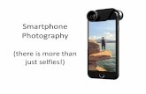 Smartphone Photography (there is more than just … Photography.pdfAfter market Photography Apps •Free, up to $2, $5 or $10 •Snapseed – free – most in app purchases are $0.99