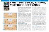THE DRIBBLE, DRIVE, MOTION OFFENSE - FIP - official … Drive Dribble Motion Offense.pdf · and the creator of “Dribble, Drive, Motion” offense, ... me, a perfect shot chart would