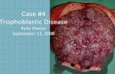Case #4 Trophoblastic Disease - Creighton University€¦ · leading to the formation of a hydatidiform mole. Typical Presentation ‐Occurs in 4th or 5th month ... to rule out persistent