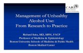 Management of Unhealthy Alcohol Use From Research ??Management of Unhealthy Management of Unhealthy Alcohol Use: ... GI bleeding: varicesvarices, ... SensorimotorSensorimotor exam