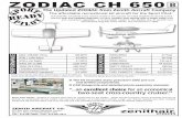 ZODIAC CH 650 updated ZODIAC CH 650 B airframe kit comes with all kit parts to build the airframe: The kit includes the factory riveted wing spars, pre-formed sheet-metal parts (ribs,