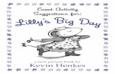 Lilly’s Big Day Activity Booklet - HarperCollins · Enjoy celebrating Lilly’s Big Day! Sincerely, Greenwillow Books An Imprint of HarperCollinsPublishers Marketing Department
