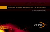 Mobile Testing: Manual Vs. Automation - Orasi Software,   White Paper Analysis from Orasi Software Mobile Testing: Manual Vs. Automation What Makes Sense?
