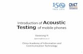 Introduction of Acoustic Testing of mobile phones - itu.int · Course Objectives: Bring a brief introduction of testing electro-acoustic performance of mobile phone to the audiences,