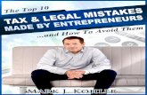 TOP 10 TAX AND LEGAL MISTAKES MADE BY …10+Legal+and+Tax...top 10 tax and legal mistakes made by entrepreneurs mark j. kohler, cpa, jd