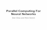 Neural Networks Parallel Computing Formeseec.ce.rit.edu/756-projects/spring2013/1-4.pdf · Neurons, Synapses, & Activation A neuron is commonly modeled by synapses, represented by