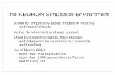 The NEURON Simulation Environmentcans/neuron_summary.pdf · The NEURON Simulation Environment A tool for empirically-based models of neurons and neural circuits Active development