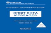 Orbit Data Messages - Consultative Committee for … for Space Data System Standards ORBIT DATA MESSAGES RECOMMENDED STANDARD CCSDS 502.0-B-2 BLUE BOOK November 2009 Note: This current